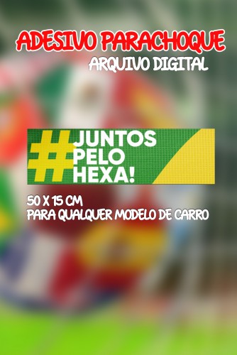 Adesivo de Para-choque - Juntos Pelo Hexa! 50x15cm
